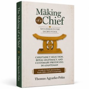 The Making of a Chief: Succession to the Sacred Stool