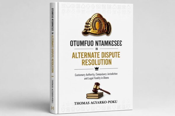 Otumfo Ntamkese In Alternate Dispute Resolution